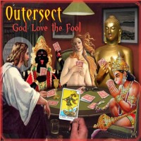 Outersect - God Love the Fool