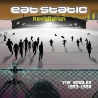 Eat Static - Revisitation (2CDs)