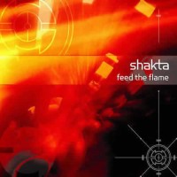Compilation: Shakta - Feed The Flame (2CDs)