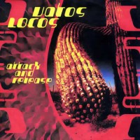 Vatos Locos - Attack and Release