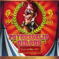 Compilation: Psychedelic Circus (Festival Mix 2007)