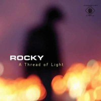 Rocky - A Thread of light