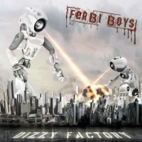 Ferbi Boys - Dizzy Factory