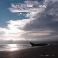 Yellow Magnetic Star - Mind Soul Body