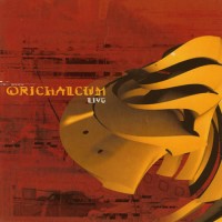 Orichalcum - Live