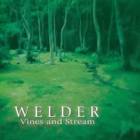 Welder - Vines And Streams