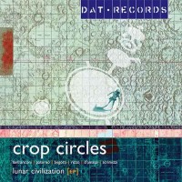 Crop Circles - Lunar Civilization (Single)