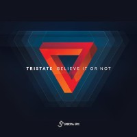 Tristate - Believe It Or Not