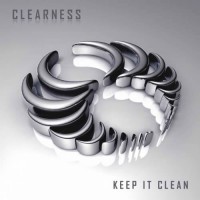 Clearness - Keep It Clean