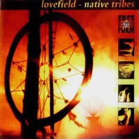 Compilation: Lovefield - Native Tribes