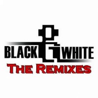 Black and White - The Remixes