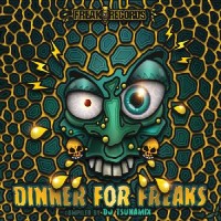 Compilation: Dinner for Freaks - Compiled by Dj Tsunamix