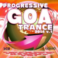 Compilation: Progressive Goa Trance 2014 Vol 1 (2CDs)