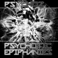 Psychoz - Psychotic Epiphanies