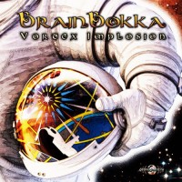 BrainBokka - Vortex Implosion