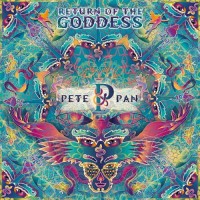 Pete and Pan - Return Of The Goddess