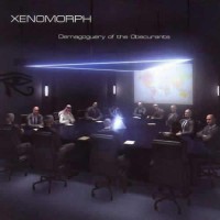 Xenomorph - Demagoguery of the Obscurants
