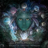 Psy-H Project - Dance Of Distant Worlds