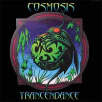 Cosmosis - Trancendance - REISSUE