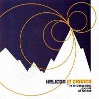 Compilation: Helicon In Trance - The Underground Sound Of Athens