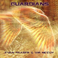 Evan Fraser and Vir McCoy - Guardians