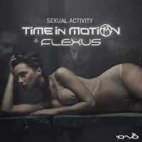 Time in Motion and Flexus - Sexual Activity (Single)