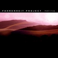 Compilation: Fahrenheit Project - Part Five