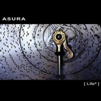 Asura - [ Life 2 ]
