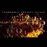 Compilation: Fahrenheit Project - Part Seven