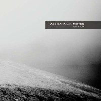 Aes Dana - Far and Off (Feat. Miktek)