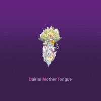 Compilation: Dakini Mother Tongue