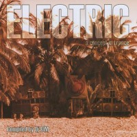 Compilation: Electric a concept in trance
