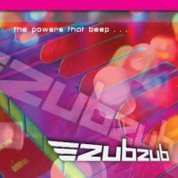 ZubZub - The Powers That Beep