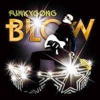 Funky Gong - Blow