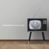 Protoculture - Love Technology