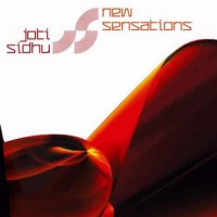 Joti Sidhu - New Sensations