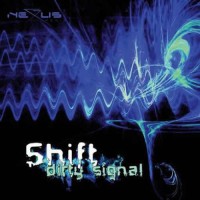 Shift - Dirty Signal