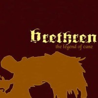 Brethren - The Legend of Cane