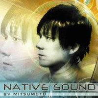 Compilation: Native Sound - Compiled by Mitsumoto