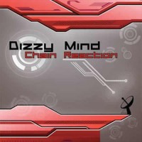 Dizzy Mind - Chain Reaction