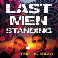 Last Men Standing - This Is Ibiza (2CDs)