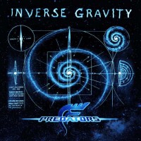 Predators - Inverse Gravity
