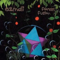 Ozmali - Forest Fusion