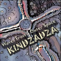 Kindzadza - Waves from outer space
