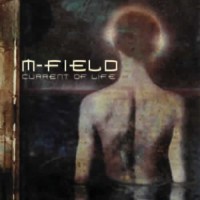 M-Field - Current Of Life