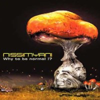 Nissimyani - Why To Be Normal !?