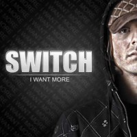 Switch - I Want More