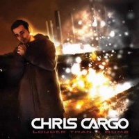 Chris Cargo - Louder Than A Bomb