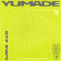Yumade - Danz Ego