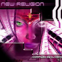 Compilation: New Religion - Compiled by Dj Osho